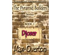 Djoser: 1 (The Pyramid Builders)