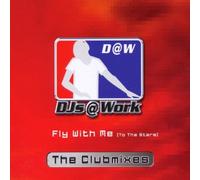 Djs at Work - Fly With Me (to the Stars)