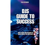 DJs Guide To Success: How to grow your presence on social media in the digital age