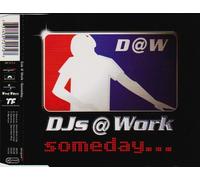 Djs @ Work - Someday...