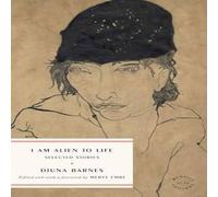 Djuna Barnes I Am Alien to Life : Selected Stories Paperback Book Djuna Barnes Multicolor