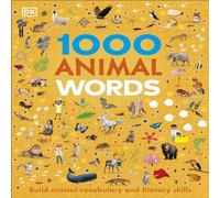 DK 1000 Animal Words Hardback Book DK Multicolor