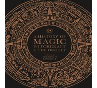 DK A History of Magic, Witchcraft & the Occult Hardback Book DK Multicolor