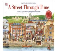 DK A Street Through Time Hardback Book DK Multicolor