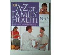 DK A-Z of Family Health: Volume 18 N-O: Neurofibromatosis - Osteoblastoma
