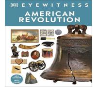 DK American Revolution Hardback Book DK Multicolor