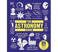 The Astronomy Book: Big Ideas Simply Explained