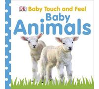 DK Baby Touch & Feel Baby Animals Board book Book DK Multicolor
