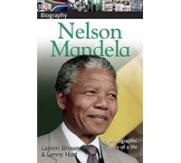 DK Biography: Nelson Mandela: A Photographic Story of a Life
