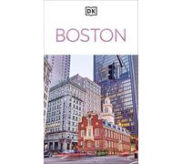 Dorling Kindersley – DK Boston – Must-See Sights, Culture & History, Detailed Maps & Tours