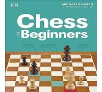 DK Chess for Beginners Hardback Book DK Multicolor