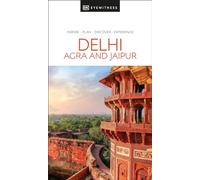 DK Delhi, Agra and Jaipur: (Travel Guide)