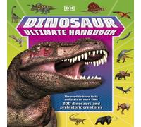 DK Dinosaur Ultimate Handbook Paperback DK Multicolor