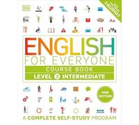 English for Everyone Course Book Level 3 Intermediate (DK English for Everyone)