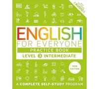DK English for Everyone Ser.: English for Everyone Practice Book Level 3 ...