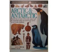 Dk Eyewitness Arctic & Antarctic (Dk Eyewitness Books)
