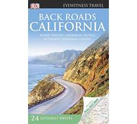 DK Eyewitness Back Roads California (DK Eyewitness Travel Back Roads)