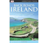 DK Eyewitness Back Roads Ireland (DK Eyewitness Travel Back Roads)
