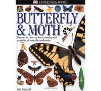 Dk Eyewitness Butterfly & Moth (Dk Eyewitness Books)