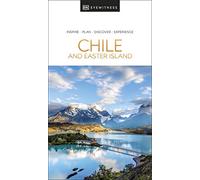 DK Eyewitness Chile and Easter Island (Travel Guide)