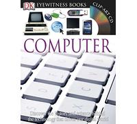 Dk Eyewitness Computer (Dk Eyewitness Books)