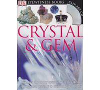 Dk Eyewitness Crystal & Gem (Dk Eyewitness Books)