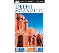 DK Eyewitness Delhi, Agra & Jaipur (DK Eyewitness Travel Guides)