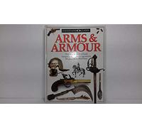 DK Eyewitness Guides: Arms & Armour