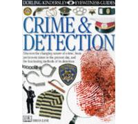 DK Eyewitness Guides: Crime & Detection