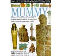 DK Eyewitness Guides: Mummy: (DK Eyewitness Guides) (Hardcover)
