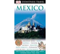 DK Eyewitness Mexico: Eyewitness Travel Guide 2006 (DK Eyewitness Travel Guide)