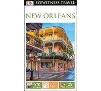 Dk Eyewitness New Orleans (Dk Eyewitness Travel Guide)