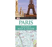 DK Eyewitness Pocket Map and Guide: Paris: Eyewitness Travel Guide 2012