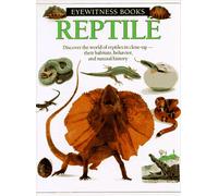 Dk Eyewitness Reptile (DK Eyewitness Books)