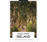 DK Road Trips Ireland: (Travel Guide)
