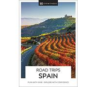 DK Road Trips Spain: (Travel Guide)