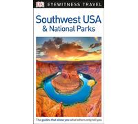 DK Eyewitness Travel Guide Southwest USA and National Parks