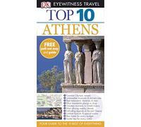 DK Eyewitness Top 10 Travel Guide: Athens: Eyewitness Travel Guide 2008
