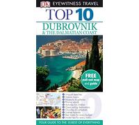 DK Eyewitness Top 10 Travel Guide: Dubrovnik & the Dalmatian Coast: Eyewitness Travel Guide 2010