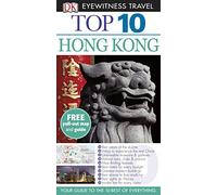 DK Eyewitness Top 10 Travel Guide: Hong Kong: Eyewitness Travel Guide 2011