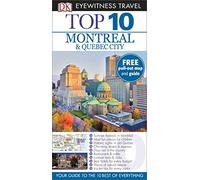 DK Eyewitness Top 10 Travel Guide: Montreal & Quebec City: Eyewitness Travel Guide 2014