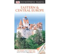 DK Eyewitness Travel Eastern & Central Europe (DK Eyewitness Travel Guides)