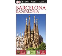 DK Eyewitness Travel Guide Barcelona and Catalonia: (Eyewitness Travel Guide 2016)