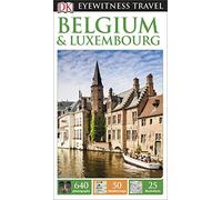 DK Eyewitness Travel Guide Belgium & Luxembourg (Eyewitness Travel Guides) 2016