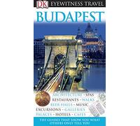 DK Eyewitness Travel Guide: Budapest: Eyewitness Travel Guide 2007