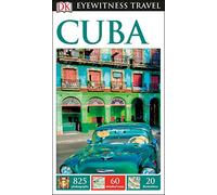 DK Eyewitness Travel Guide Cuba: DK Eyewitness Travel Guide 2017