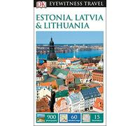 DK Estonia, Latvia and Lithuania: (Travel Guide 2nd edition)