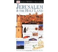 Dk Eyewitness Travel Guide Jerusalem & the Holy Land (Dk Eyewitness Travel Guides)