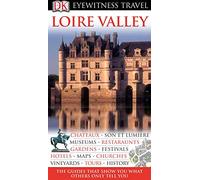 DK Eyewitness Travel Guide: Loire Valley