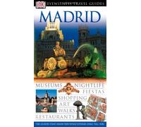 Dk Eyewitness Travel Guide Madrid (Dk Eyewitness Travel Guides)